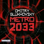 Dmitry Glukhovsky: Metro 2033: Metro-Serie 1