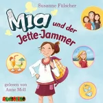 Susanne Fülscher: Mia und der Jette-Jammer: Mia 11
