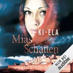 Ki-Ela: Mias Schatten: 