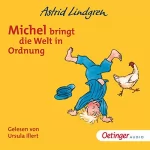 Astrid Lindgren: Michel bringt die Welt in Ordnung: 