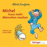 Astrid Lindgren: Michel muss mehr Männchen machen: 