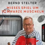 Bernd Stelter: Mieses Spiel um schwarze Muscheln: Inspecteur Piet van Houvenkamp 3