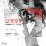 Spektrum Kompakt: Migräne - Symptome und Therapie: Spektrum Kompakt