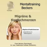 Frank Beckers: Migräne & Kopfschmerzen: 