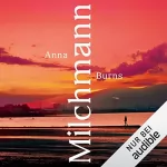 Anna Burns: Milchmann: 