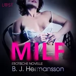 B. J. Hermansson: MILF: Erotische Novelle