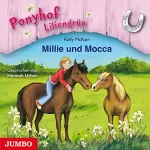 Kelly McKain: Millie und Mocca: Ponyhof Liliengrün 10