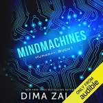 Dima Zales, Anna Zaires: Mindmachines: Human++, Book 1