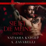 A. Zavarelli, Natasha Knight: Mine - Sie ist die Meine: (Untrennbar Verbunden Ein Dark Romance Duett 1)