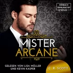C. R. Scott: Mister Arcane: The Misters 2