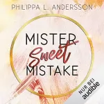 Philippa L. Andersson: Mister Sweet Mistake: 