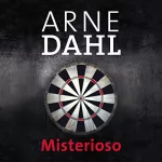 Arne Dahl: Misterioso: A-Team 1