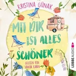Kristina Günak: Mit dir ist alles schöner: 