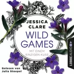 Jessica Clare: Mit einem einzigen Kuss: Wild Games 2