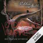 Chloe Neill: Mitternachtsbisse: Chicagoland Vampires 3
