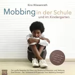Kira Wiesenrath: Mobbing in der Schule und im Kindergarten: 