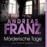 Andreas Franz: Mörderische Tage: Julia Durant 11
