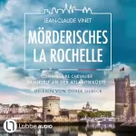 Jean-Claude Vinet: Mörderisches La Rochelle: Commissaire Chevalier ermittelt an der Atlantikküste 2