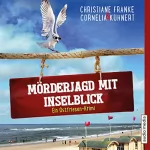 Christiane Franke, Cornelia Kuhnert: Mörderjagd mit Inselblick. Ein Ostfriesen-Krimi: Henner, Rudi und Rosa 4