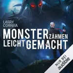 Larry Correia: Monsterzähmen leicht gemacht: Monster Hunter 6