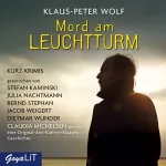 Klaus-Peter Wolf: Mord am Leuchtturm: Kurz-Krimis