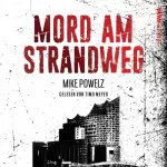 Mike Powelz: Mord am Strandweg: 