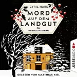 Cyril Hare, Dr. Holger Hanowell - Übersetzer: Mord auf dem Landgut: Ein Weihnachtskrimi