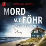 Cornelia Härtl: Mord auf Föhr: Ein Nordseekrimi 3