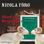 Nicola Förg: Mord im Bergwald. Ein Alpen-Krimi: Irmi Mangold 2