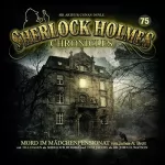 James A. Brett: Mord im Mädchenpensionat: Sherlock Holmes Chronicles 75
