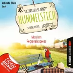 Katharina Schendel: Mord im Regionalexpress: Hummelstich 6