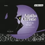 Agatha Christie: Mord im Spiegel: Ein Miss Marple Krimi