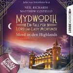Matthew Costello, Neil Richards, Sabine Schilasky - Übersetzer: Mord in den Highlands: Mydworth - Ein Fall für Lord und Lady Mortimer 12