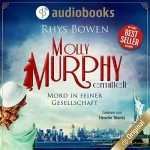 Rhys Bowen: Mord in feiner Gesellschaft: Molly Murphy 2