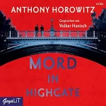 Anthony Horowitz: Mord in Highgate: Hawthorne ermittelt