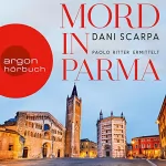 Dani Scarpa: Mord in Parma: Paolo Ritter ermittelt 1