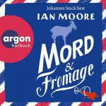 Ian Moore, Barbara Ostrop - Übersetzer: Mord & Fromage: Ein Brite in Frankreich 2