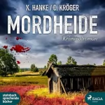 Kathrin Hanke, Claudia Kröger: Mordheide: Katharina von Hagemann 6