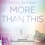 April Dawson: More Than This: Up-All-Night-Reihe 3
