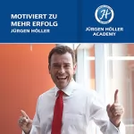 Jürgen Höller: Motiviert zum Erfolg: 