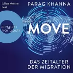 Parag Khanna: Move: Das Zeitalter der Migration