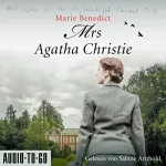 Marie Benedict: Mrs Agatha Christie: 