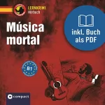 María García Fernández: Música mortal: Compact Lernkrimis - Spanisch B1