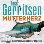 Tess Gerritsen, Andreas Jäger - Übersetzer: Mutterherz: Maura Isles / Jane Rizzoli 13