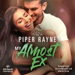 Piper Rayne, Sybille Uplegger - Übersetzer: My Almost Ex: Greene Family 2
