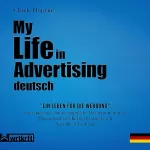 Claude Hopkins: My Life in Advertising detusch: Neue überarbeitete Auflage: Ein Leben für die Werbung