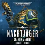 Graham McNeill: Nachtjäger: Warhammer 40.000 - Die Chroniken des Uriel Ventris 1