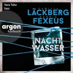 Camilla Läckberg, Henrik Fexeus, Katrin Frey - Übersetzer: Nachtwasser: Die Dabiri-Walder-Trilogie 3