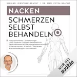 Roland Liebscher-Bracht, Dr. med. Petra Bracht: Nacken - Schmerzen selbst behandeln: 