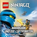 Greg Farshtey: Nadakhan und die Luftpiraten: Lego Ninjago - Hörbücher 3
